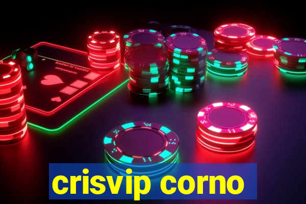 crisvip corno